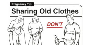 Safe Baby Pregnancy Tips: Simple Diagrams Help You Manage Your - Cravings, Fashion Choices, Mind-Numbing Labor Pain